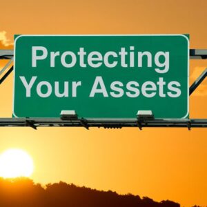 Sign that says protecting your assets